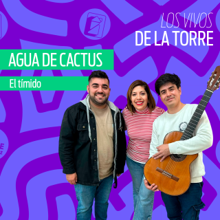 Agua de Cactus - El tímido